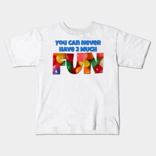 You Can Never Have 2 Much Fun: Jelly Beans Kids T-Shirt